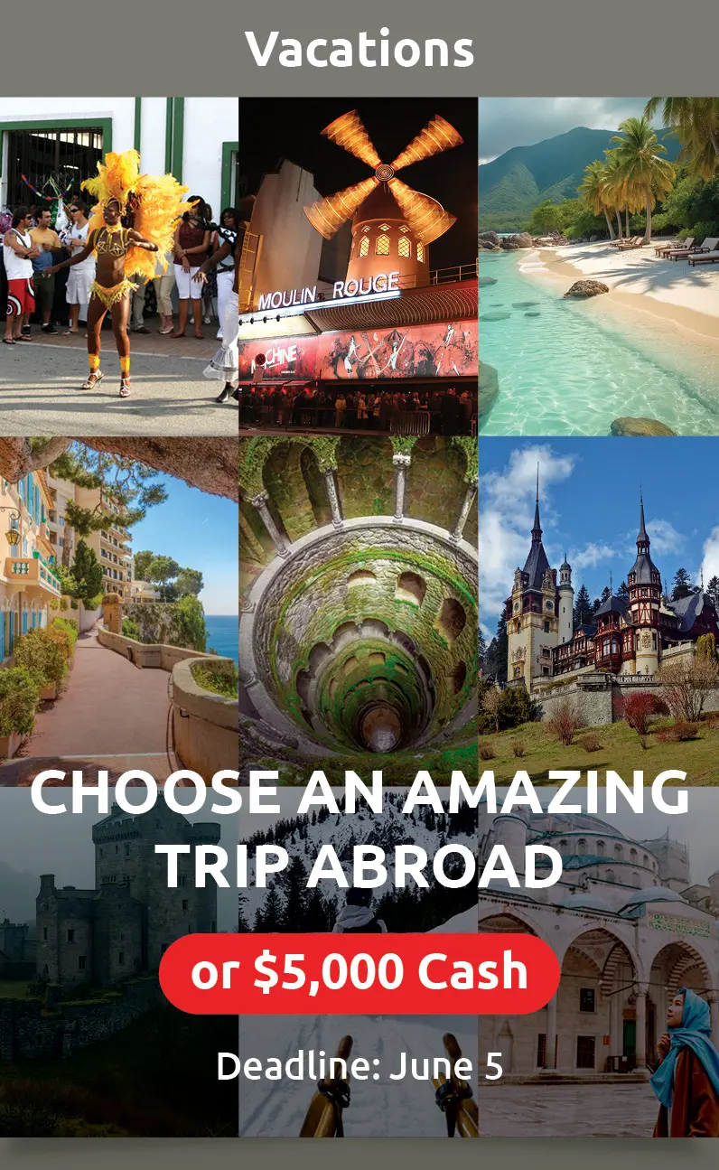 Vacations: Choose an Amazing Trip Abroad or $5,000 Cash! Deadline June 5